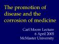 The promotion of disease and the corrosion of medicine PowerPoint PPT Presentation