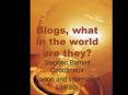 Blogs, what in the world are they PowerPoint PPT Presentation