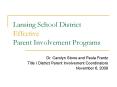 Lansing School District Effective Parent Involvement Programs PowerPoint PPT Presentation