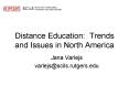 Distance Education: Trends and Issues in North America PowerPoint PPT Presentation