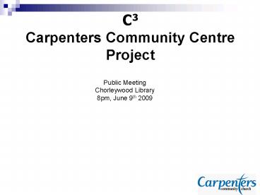 C3 Carpenters Community Centre Project