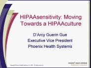 HIPAAsensitivity: Moving Towards a HIPAAculture