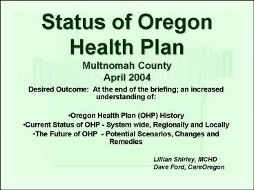 Status of Oregon Health Plan Multnomah County April 2004