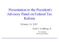 Presentation to the President's Advisory Panel on Federal Tax Reform PowerPoint PPT Presentation