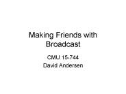Making Friends with Broadcast