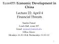 Econ455: Economic Development in China Lecture 22: April 4 Financial Threats PowerPoint PPT Presentation