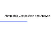 Automated Composition and Analysis