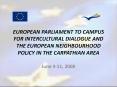EUROPEAN PARLIAMENT TO CAMPUS FOR INTERCULTURAL DIALOGUE AND THE EUROPEAN NEIGHBOURHOOD POLICY IN THE CARPATHIAN AREA PowerPoint PPT Presentation