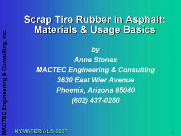 Scrap Tire Rubber in Asphalt: Materials