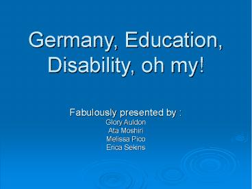 Germany, Education, Disability, oh my!