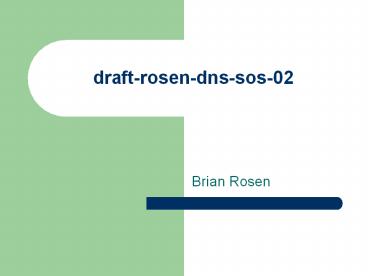 draft-rosen-dns-sos-02