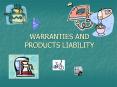 WARRANTIES AND PRODUCTS LIABILITY PowerPoint PPT Presentation