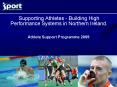 Supporting Athletes Building High Performance Systems in Northern Ireland' PowerPoint PPT Presentation