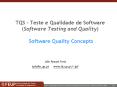 TQS Teste e Qualidade de Software Software Testing and Quality Software Quality Concepts PowerPoint PPT Presentation