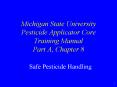Michigan State University Pesticide Applicator Core Training Manual Part A, Chapter 8 PowerPoint PPT Presentation