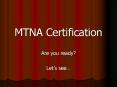 MTNA Certification PowerPoint PPT Presentation