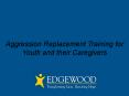 Aggression Replacement Training for Youth and their Caregivers PowerPoint PPT Presentation