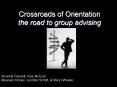 Crossroads of Orientation the road to group advising PowerPoint PPT Presentation