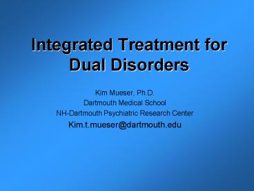 Integrated Treatment for Dual Disorders
