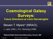 Cosmological Galaxy Surveys: Future Directions at cmm Wavelengths