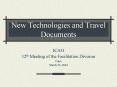 New Technologies and Travel Documents PowerPoint PPT Presentation