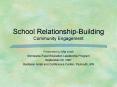 School RelationshipBuilding Community Engagement PowerPoint PPT Presentation