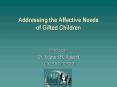 Addressing the Affective Needs of Gifted Children PowerPoint PPT Presentation