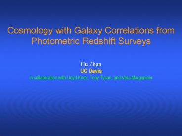 Cosmology with Galaxy Correlations from Photometric Redshift Surveys