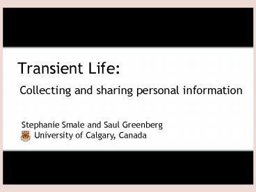 Transient Life: