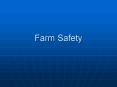 Farm Safety PowerPoint PPT Presentation