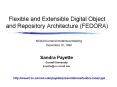 Flexible and Extensible Digital Object and Repository Architecture (FEDORA) PowerPoint PPT Presentation