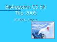 Bishopston CS Ski Trip 2001 PowerPoint PPT Presentation