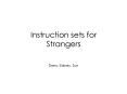 Instruction sets for Strangers PowerPoint PPT Presentation