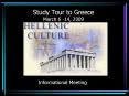 Study Tour to Greece March 6 -14, 2009 PowerPoint PPT Presentation