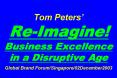 Tom Peters ReImagine Business Excellence in a Disruptive Age Global Brand ForumSingapore02December20