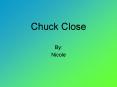Chuck Close PowerPoint PPT Presentation