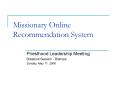 Missionary Online Recommendation System PowerPoint PPT Presentation