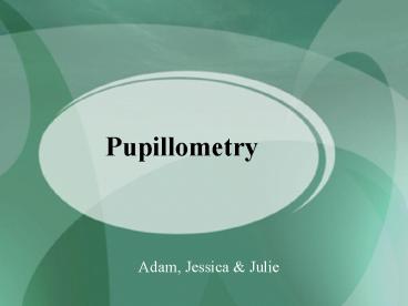 Pupillometry