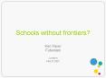 Schools without frontiers PowerPoint PPT Presentation