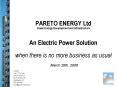 PARETO ENERGY Ltd Green Energy Development and Infrastructure An Electric Power Solution when there PowerPoint PPT Presentation
