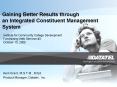Gaining Better Results through an Integrated Constituent Management System PowerPoint PPT Presentation