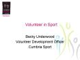 Volunteer in Sport PowerPoint PPT Presentation