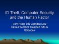 ID Theft, Computer Security and the Human Factor PowerPoint PPT Presentation