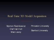 Real-Time 3D Model Acquisition
