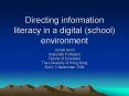Directing information literacy in a digital school environment PowerPoint PPT Presentation
