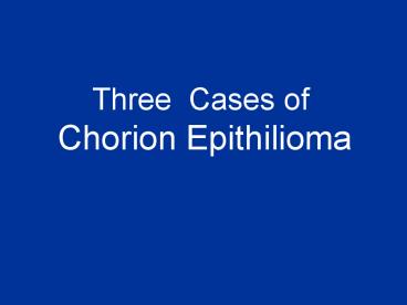 Three Cases of