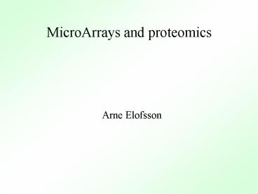 MicroArrays and proteomics
