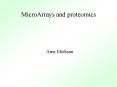 MicroArrays and proteomics PowerPoint PPT Presentation