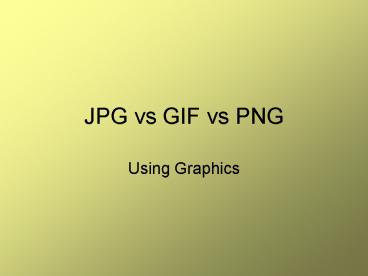 JPG vs GIF vs PNG