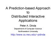 A Prediction-based Approach to Distributed Interactive Applications